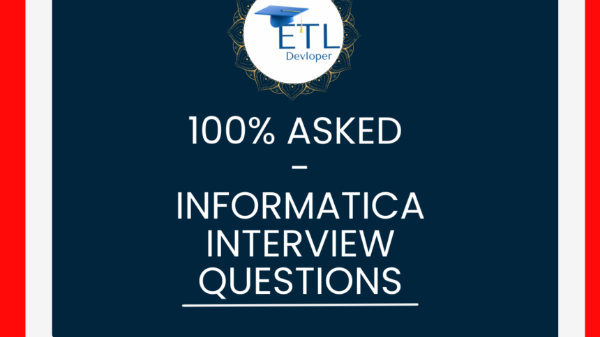 Informatica Interview Questions