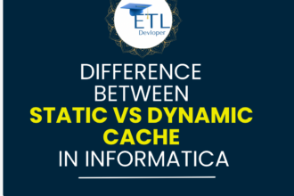 Informatica static and dynamic cache