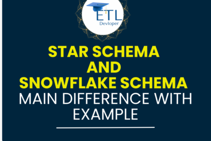 Star Schema and Snowflake Schema